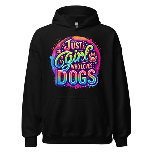 Just a Girl Who Loves Dogs Hoodie for Dog Mom