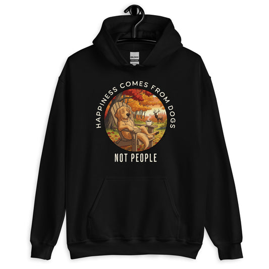 Happiness Comes From Dogs Not People Hoodie