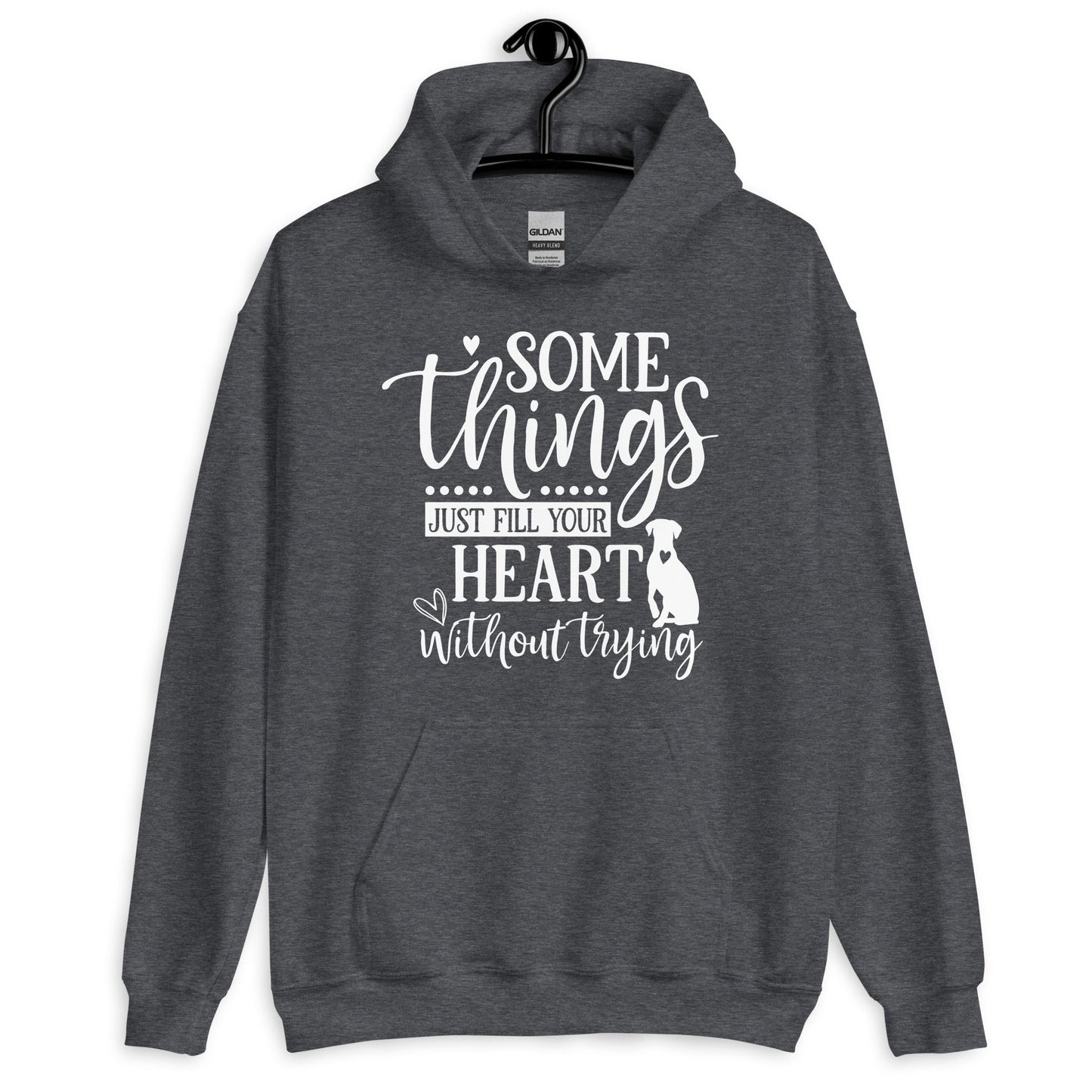 Somethings Just Fill Your Heart Without Trying Dog Mom Hoodie