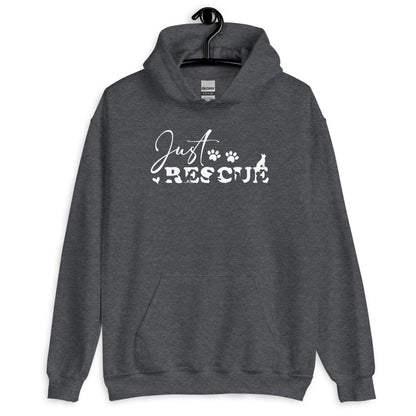 Just Rescue Hoodie - Rescue Dog Lover Pullover for Shelter Advocates