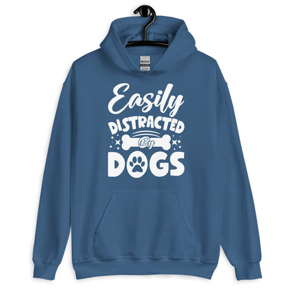 Easily Distracted By Dogs Hoodie
