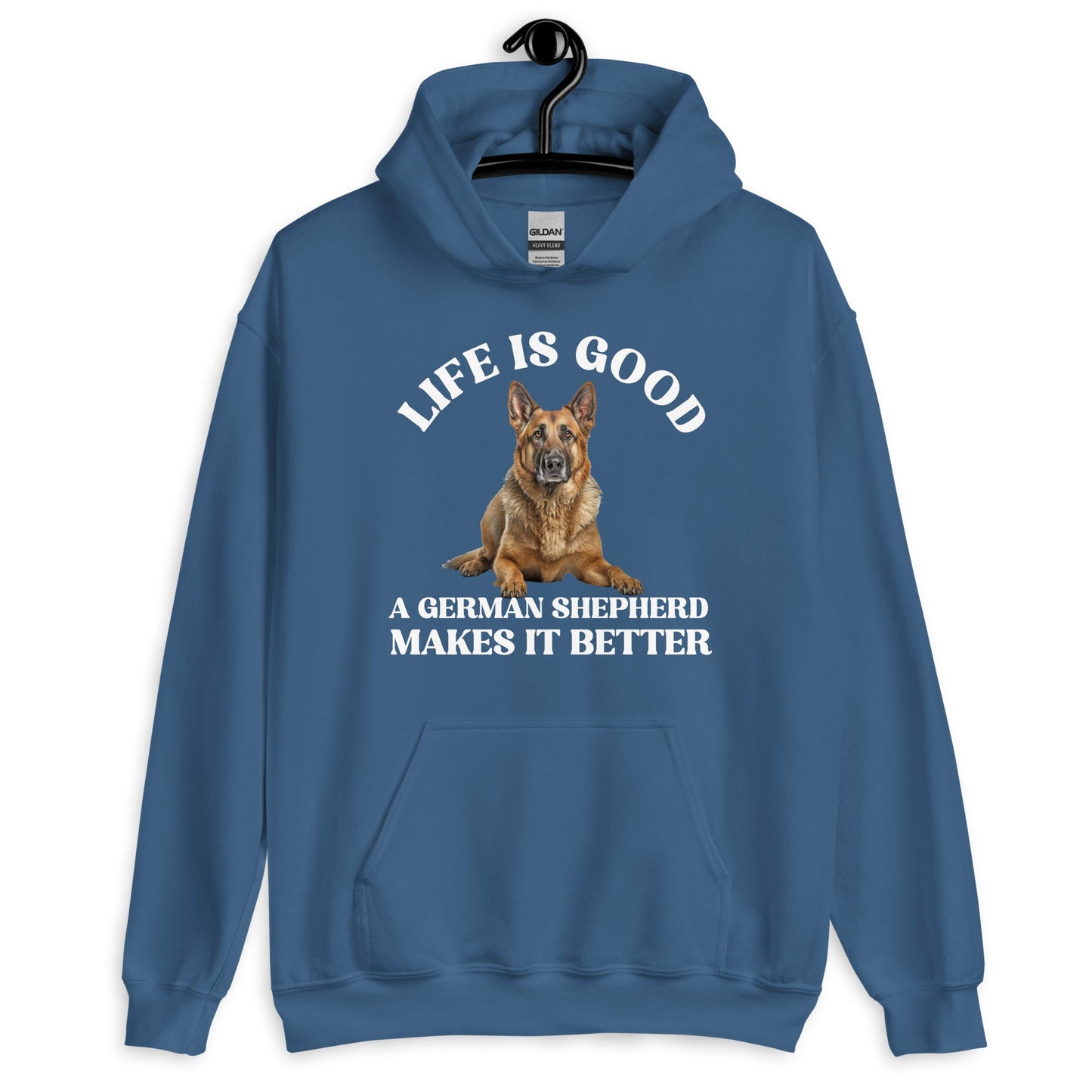 Life is Good German Shepherd Makes it Better Unisex Hoodie