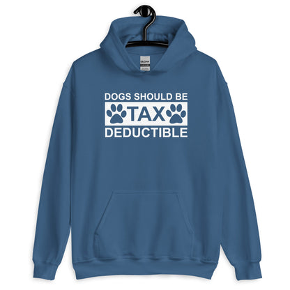 Dogs Should Be Tax Deductible Unisex Hoodie