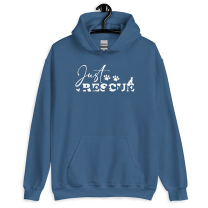 Just Rescue Hoodie - Rescue Dog Lover Pullover for Shelter Advocates