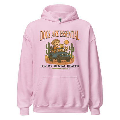 Dogs Are Essential For My Mental Health Hoodie