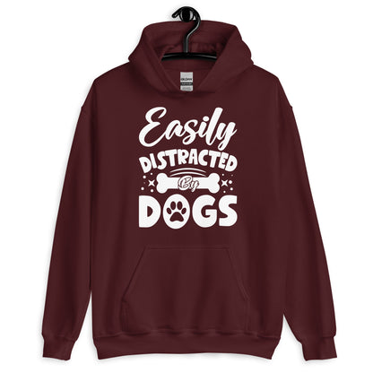 Easily Distracted By Dogs Hoodie