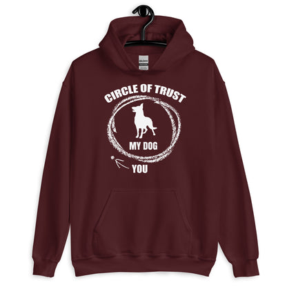 Circle of Trust My Dog In You Out Hoodie