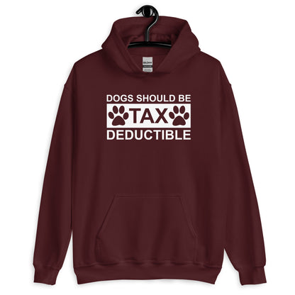 Dogs Should Be Tax Deductible Unisex Hoodie