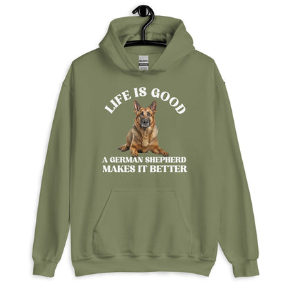 Life is Good German Shepherd Makes it Better Unisex Hoodie