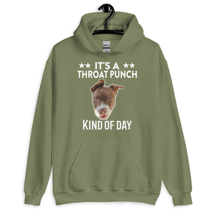 It's A Throat Punch Kind Of Day Hoodie for Dog Lovers
