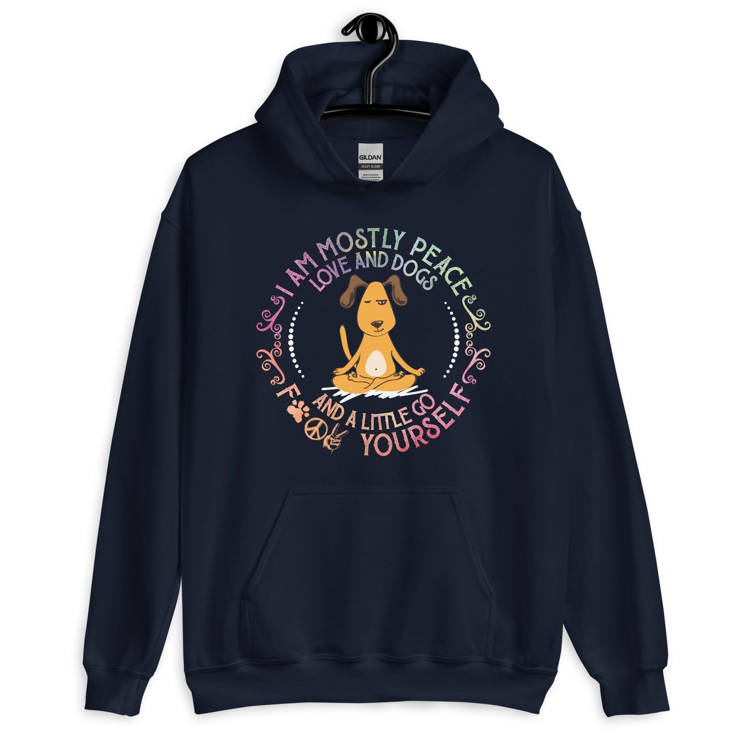 I Am Mostly Peace Love and Dogs Yoga Hoodie