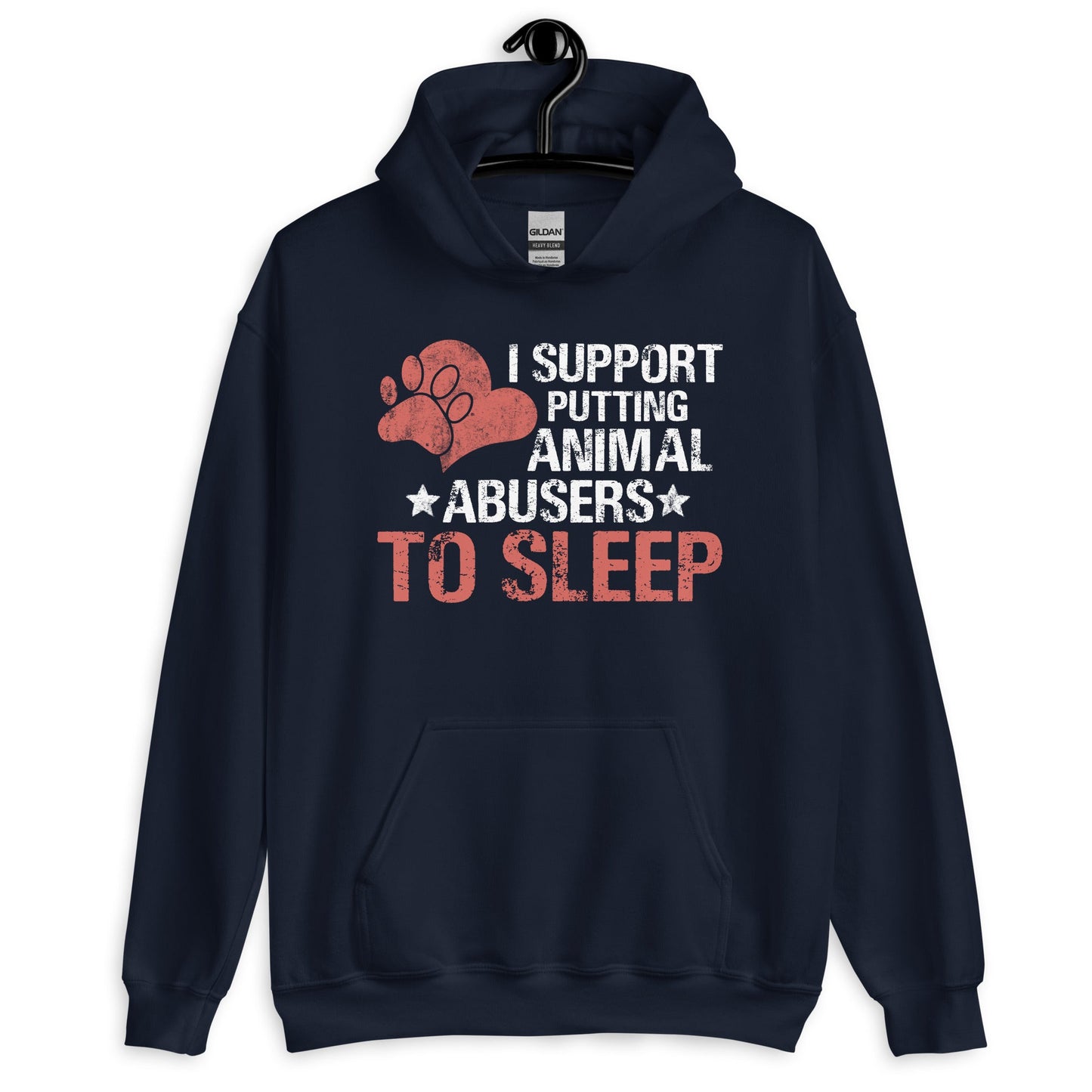 I Support Putting Animal Abusers to Sleep Hoodie