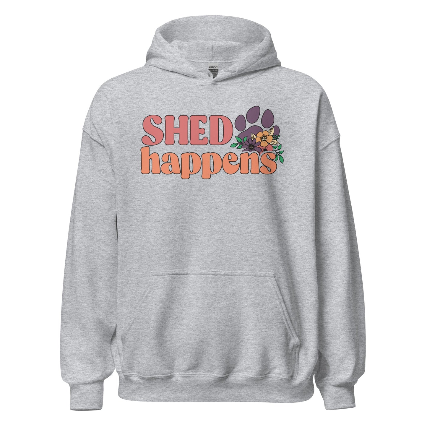 Shed Happens Hoodie for Dog Lovers