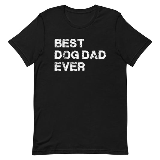 Best Dog Dad Ever T-Shirt