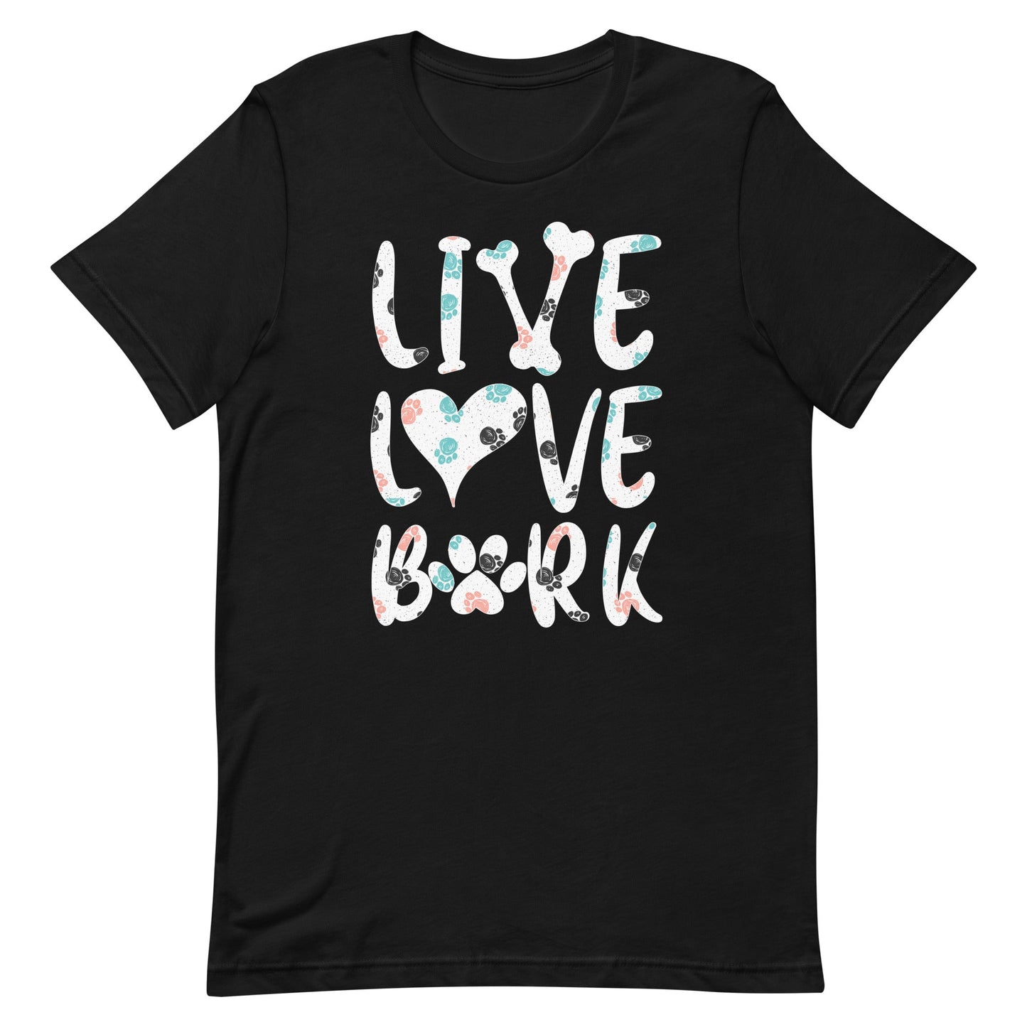 Live Love Bark T-Shirt