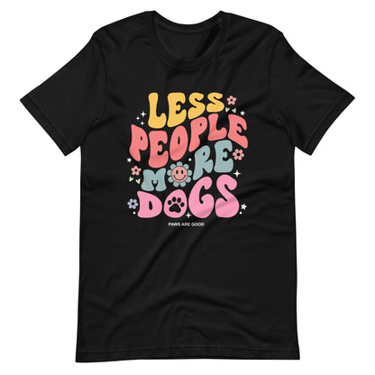 Less People More Dogs T-Shirt