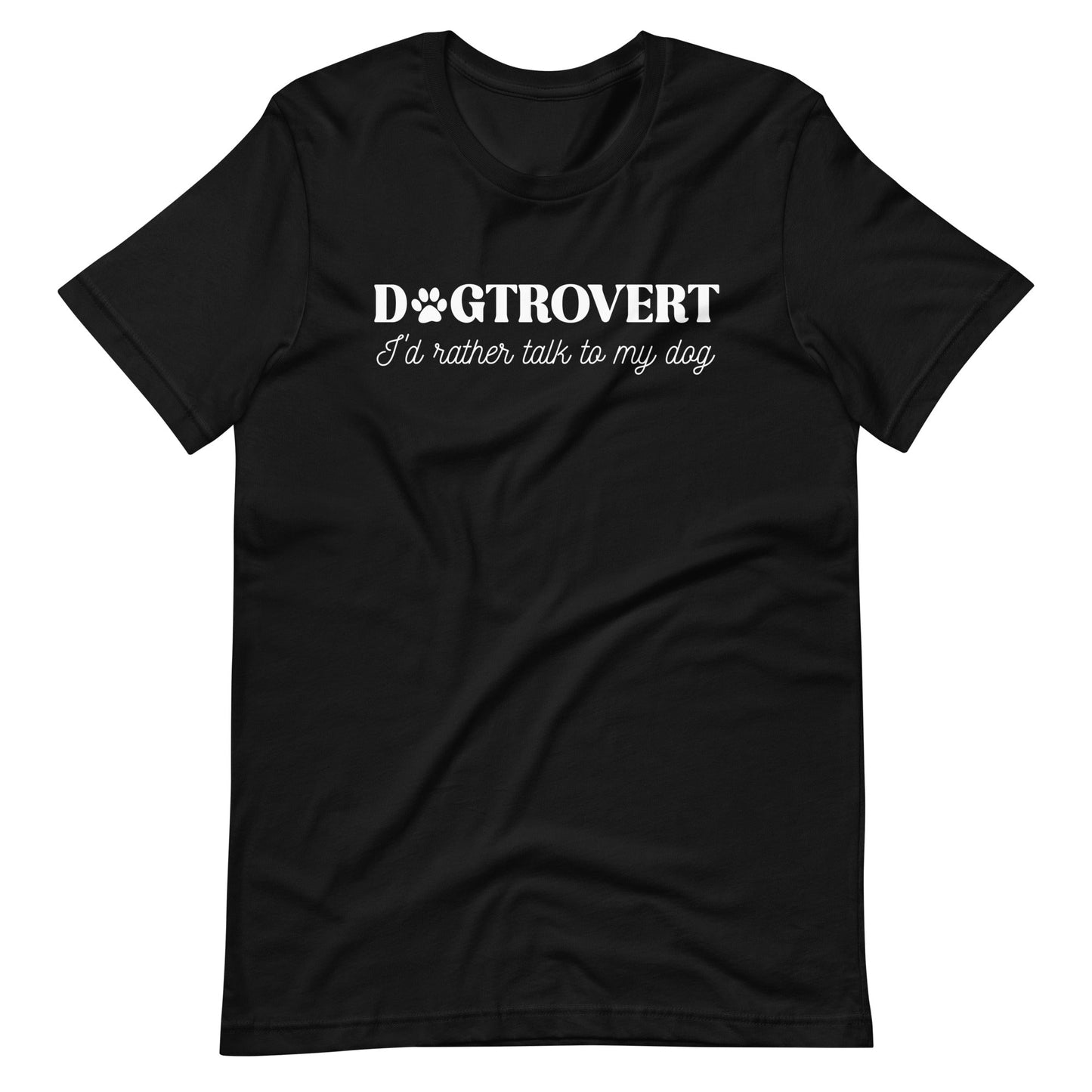 Dogtrovert I'd Rather Talk to My Dog T-Shirt