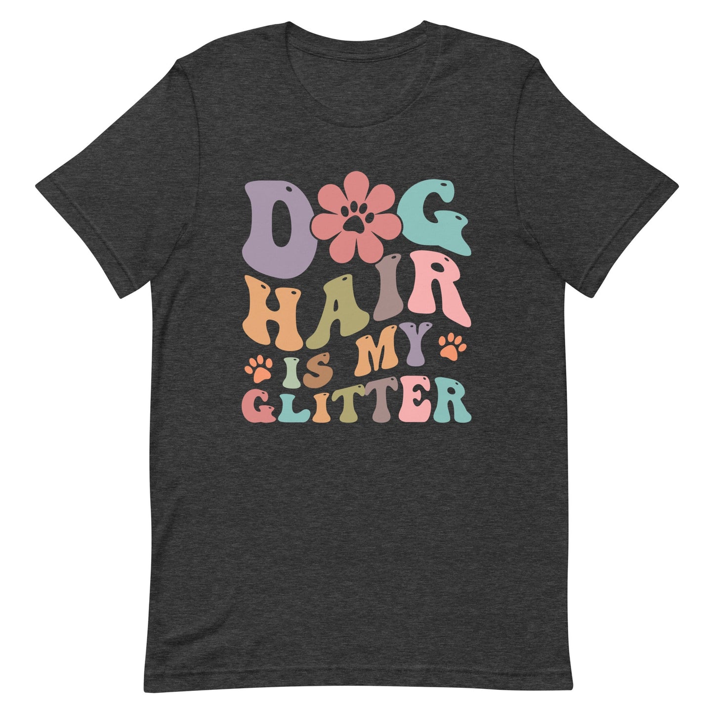 Dog Hair is My Glitter T-Shirt