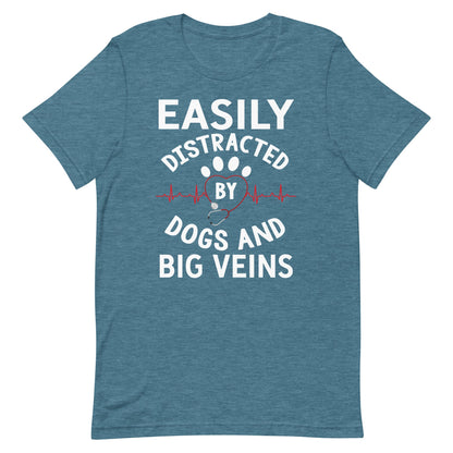 Easily Distracted By Dogs and Big Veins T-Shirt