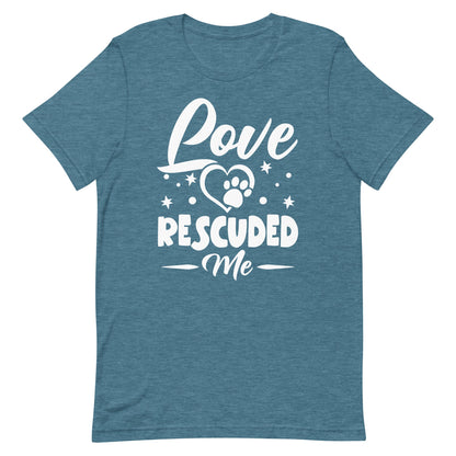 Love Rescued Me T-Shirt