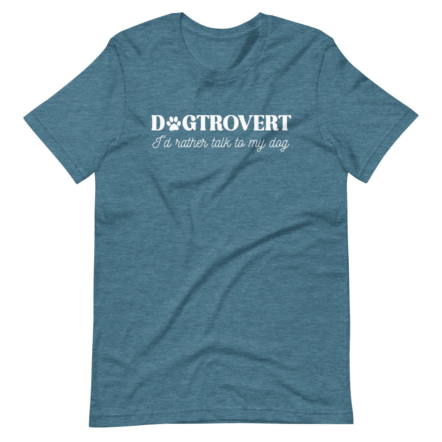 Dogtrovert I'd Rather Talk to My Dog T-Shirt
