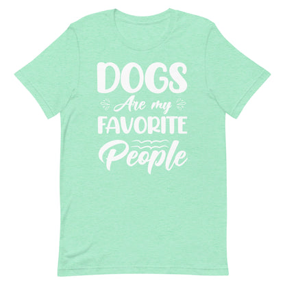 Dogs Are My Favorite People T-Shirt