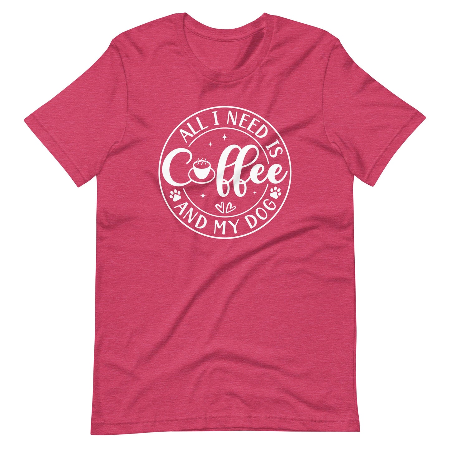 All I Need is Coffee & My Dog T-Shirt
