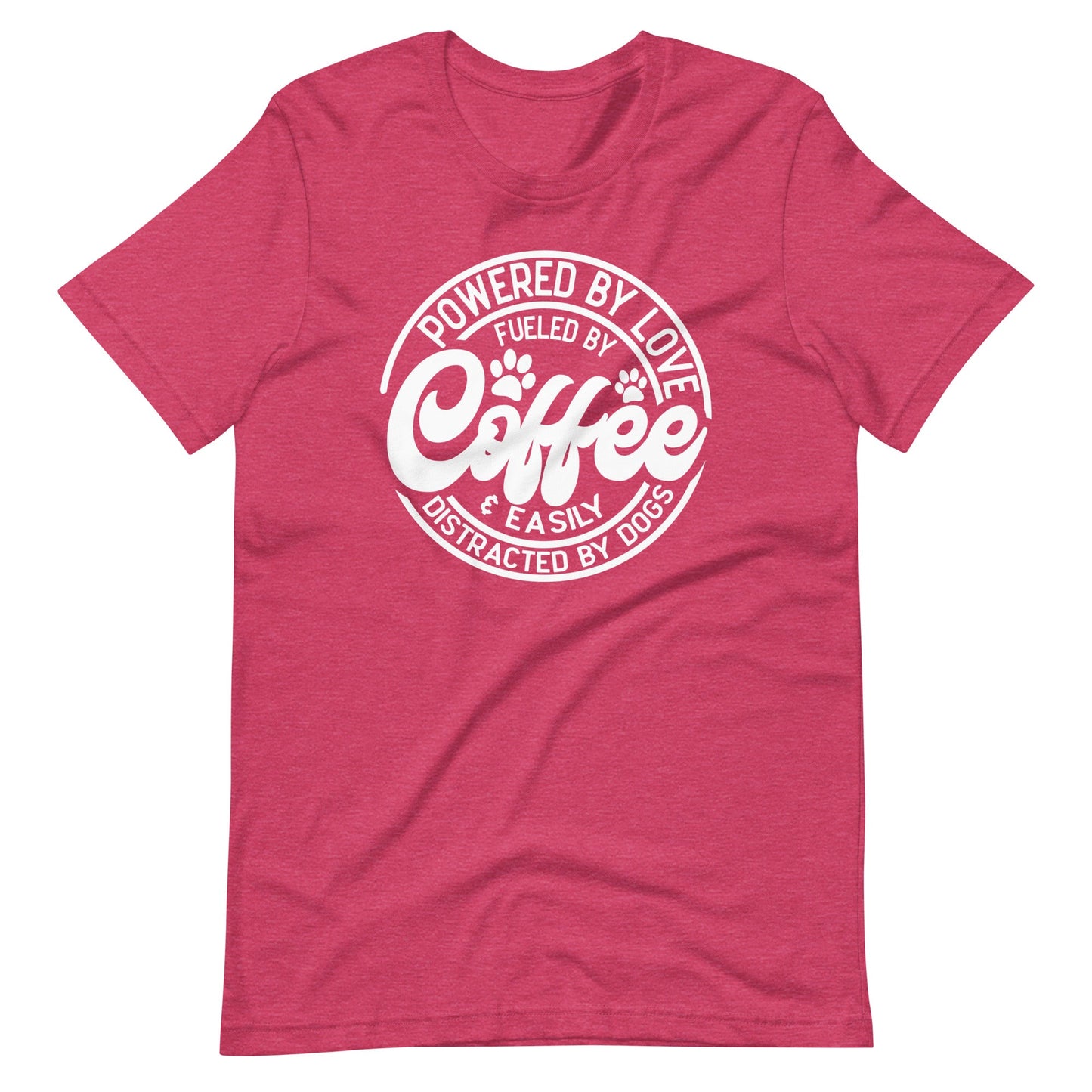 Powered by love & Easily Distracted By Dogs T-Shirt