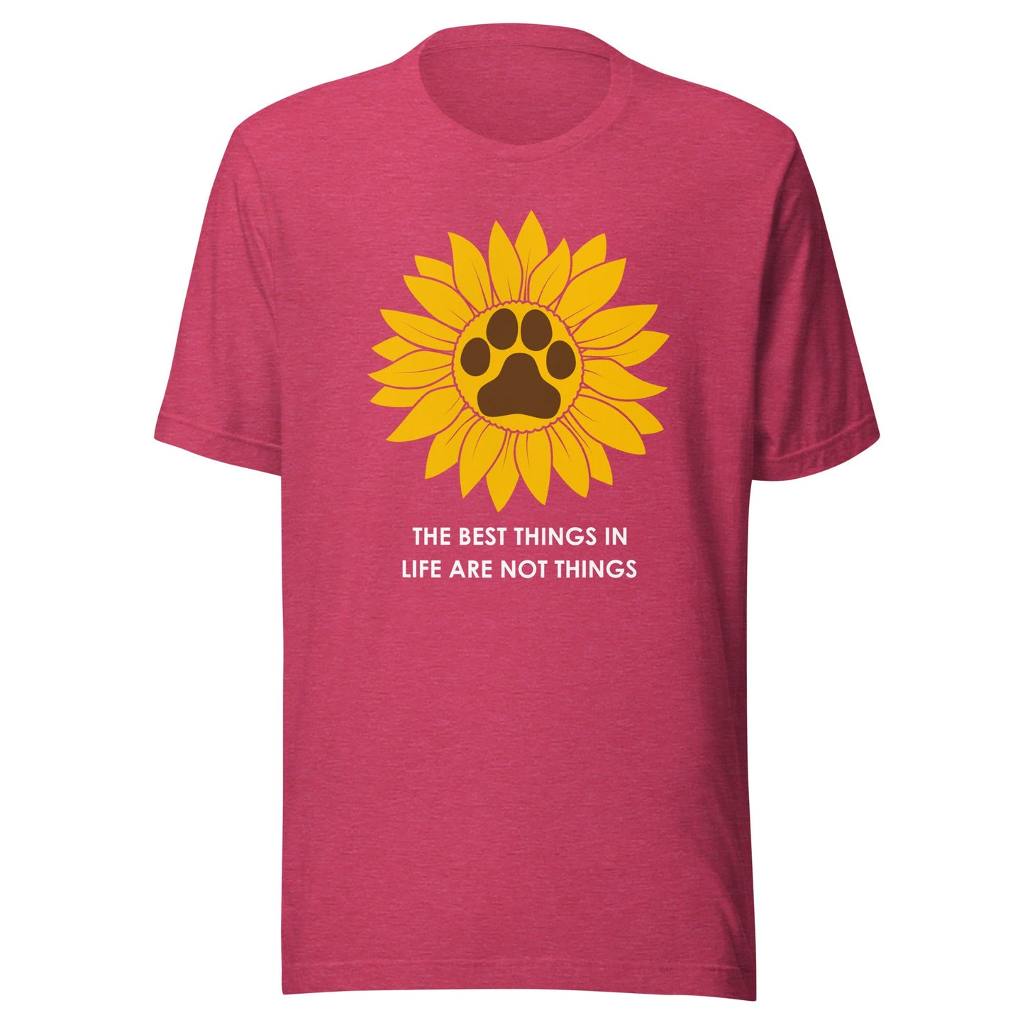 The Best Things in Life are Not Things Dog Lovers T-Shirt