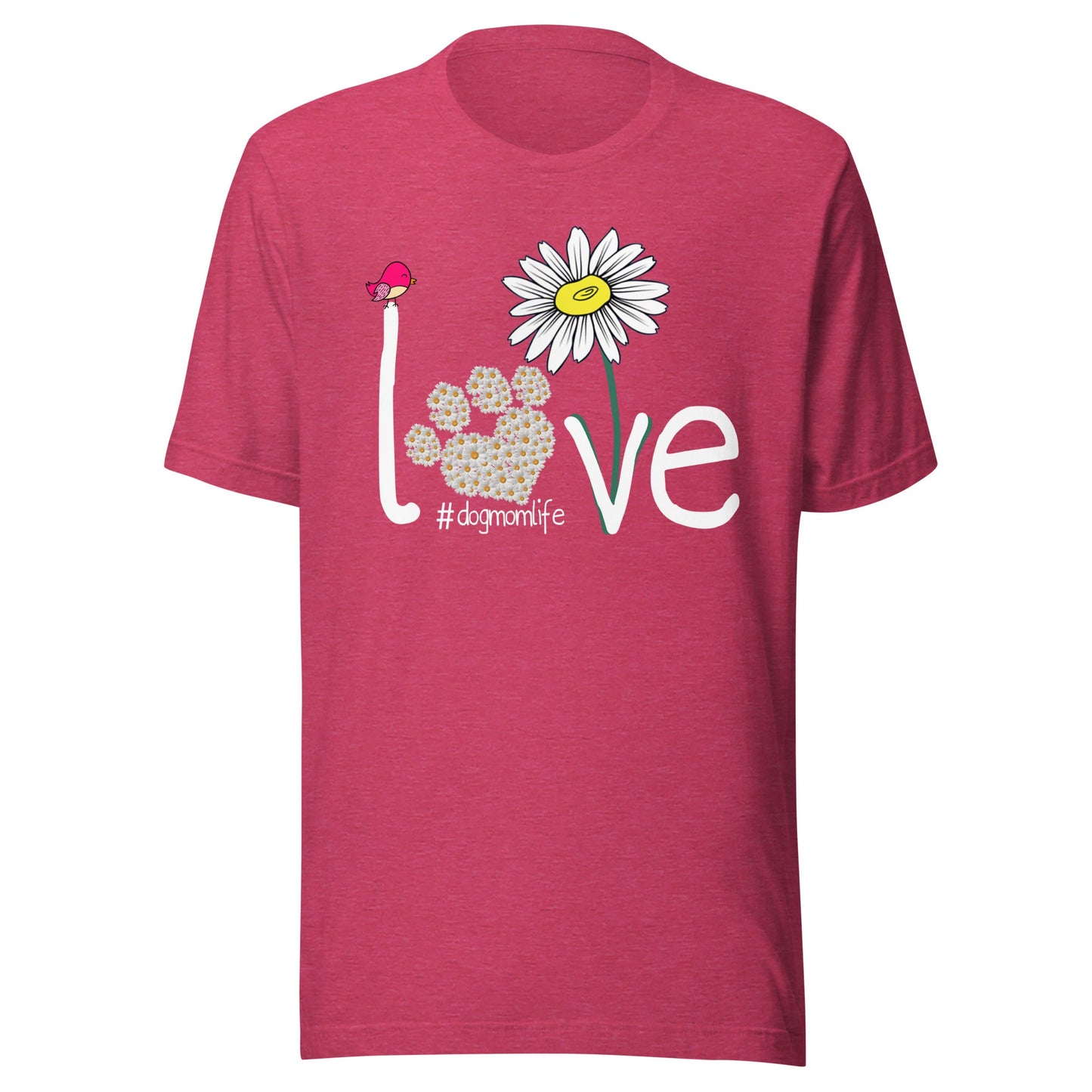 Love Dog Mom Life T-Shirt