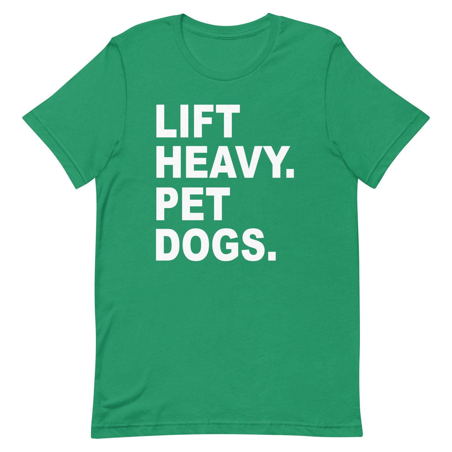 Lift Heavy Pet Dogs T-Shirt
