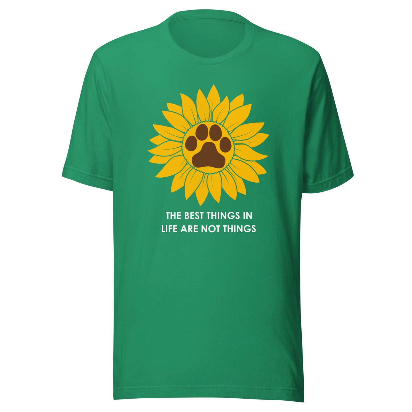 The Best Things in Life are Not Things Dog Lovers T-Shirt