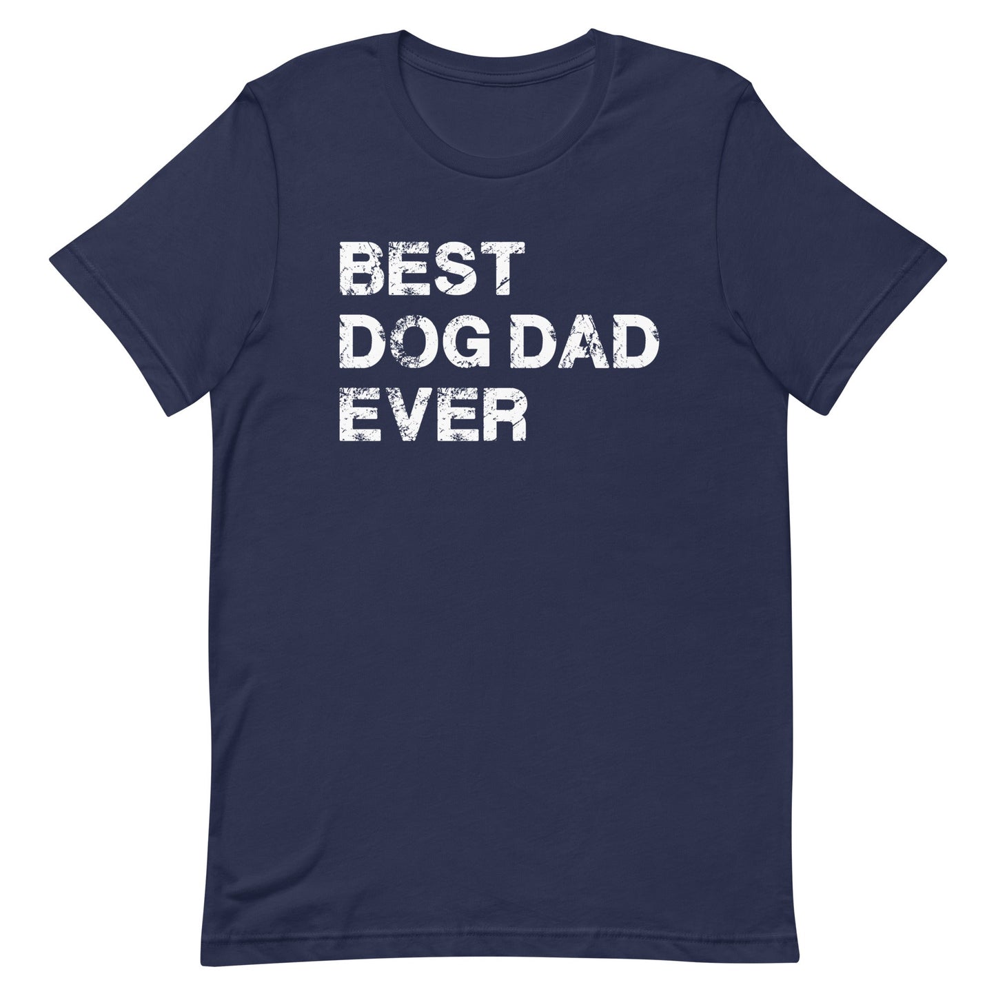 Best Dog Dad Ever T-Shirt