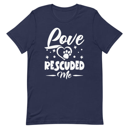 Love Rescued Me T-Shirt