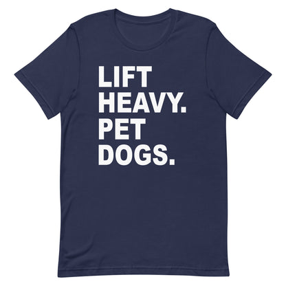Lift Heavy Pet Dogs T-Shirt