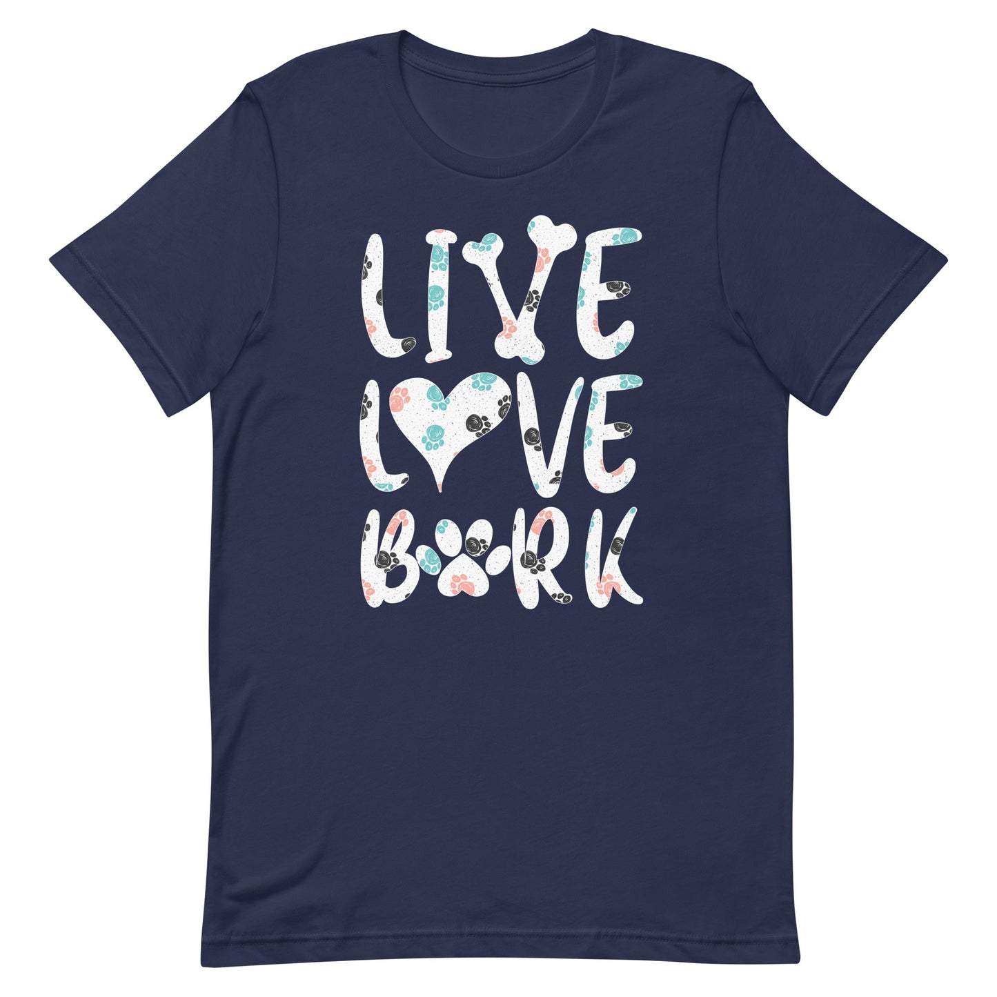 Live Love Bark T-Shirt
