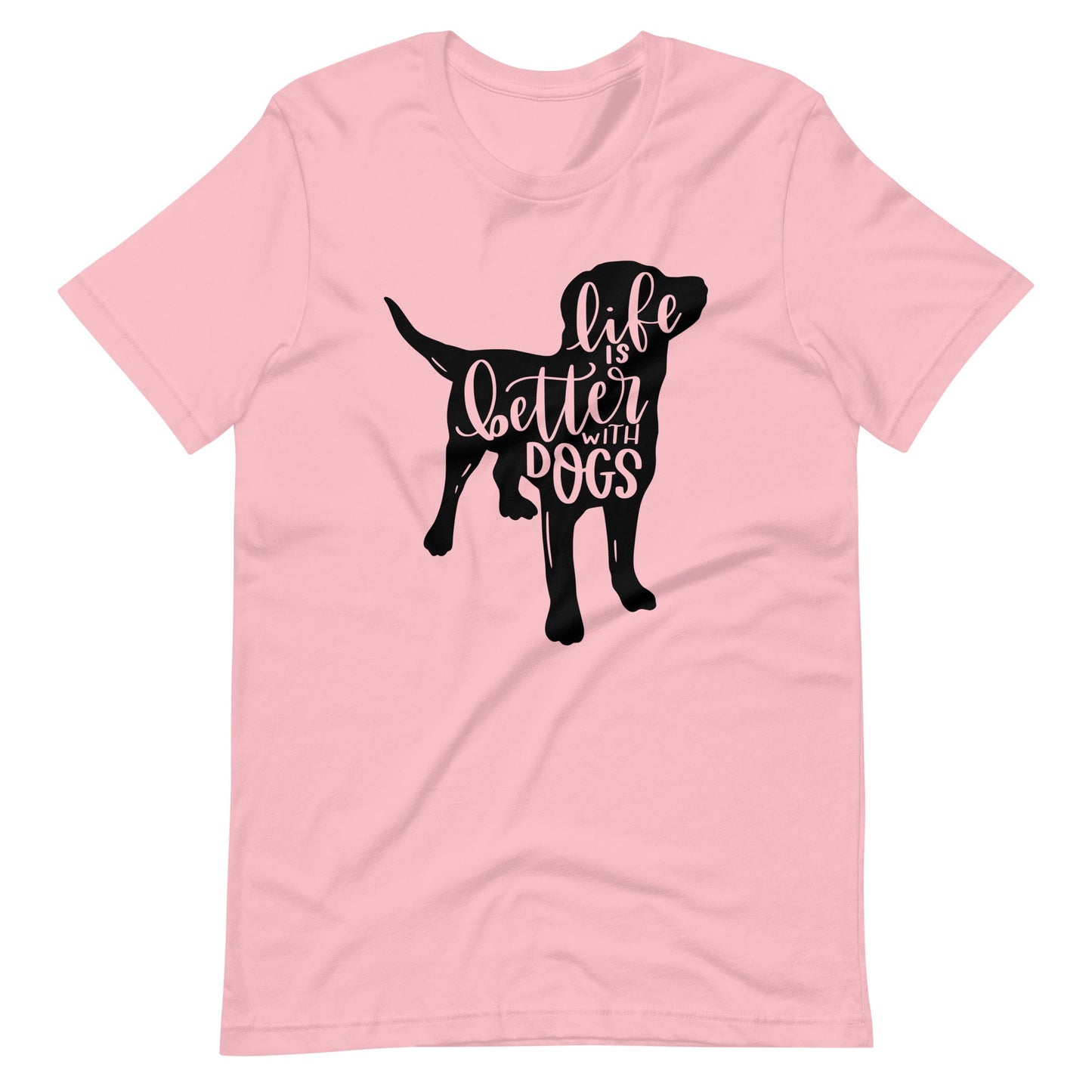Life is Better With Dogs T-Shirt