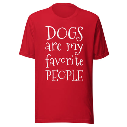 Dogs Are My Favorite People T-Shirt