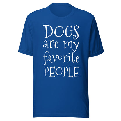Dogs Are My Favorite People T-Shirt