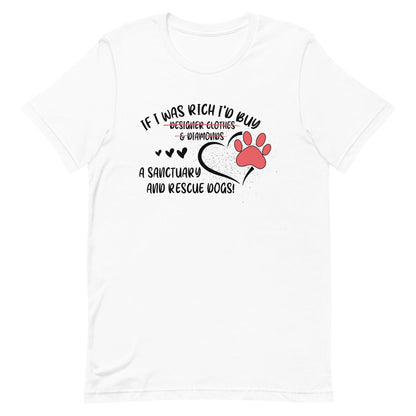I'll Buy a Sanctuary and Rescue Dogs T-Shirt